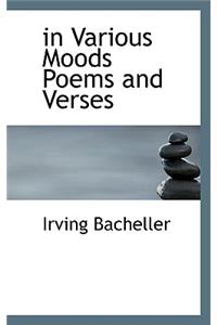 In Various Moods Poems and Verses