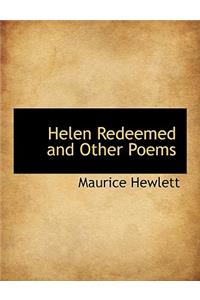 Helen Redeemed and Other Poems