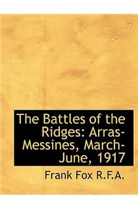 The Battles of the Ridges