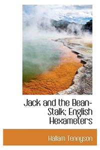 Jack and the Bean-Stalk; English Hexameters