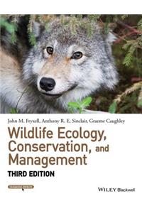 Wildlife Ecology, Conservation, and Management, 3rd Edition