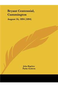 Bryant Centennial, Cummington