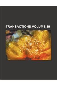 Transactions Volume 19