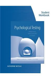Student Workbook for Kaplan/Saccuzzo's Psychological Testing: Principles, Applications, and Issues, 8th