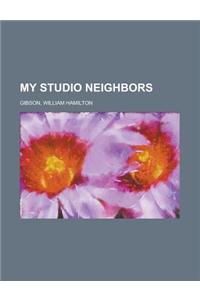 My Studio Neighbors