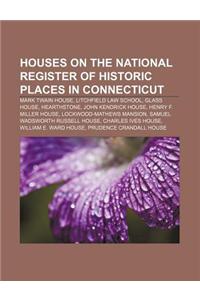 Houses on the National Register of Historic Places in Connecticut