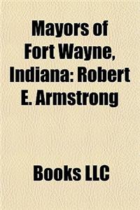 Mayors of Fort Wayne, Indiana