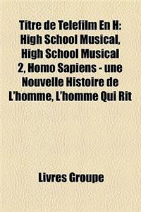 Titre de Telefilm En H