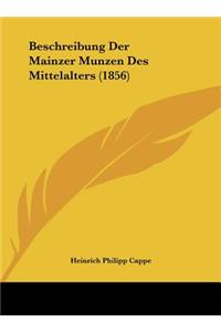 Beschreibung Der Mainzer Munzen Des Mittelalters (1856)