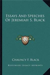Essays And Speeches Of Jeremiah S. Black