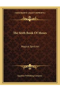 The Sixth Book of Moses