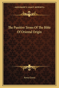 The Punitive Terms of the Bible of Oriental Origin