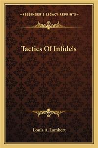 Tactics of Infidels