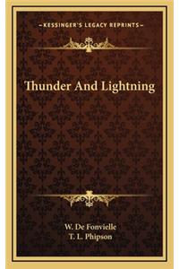 Thunder and Lightning