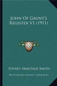 John of Gaunt's Register V1 (1911)