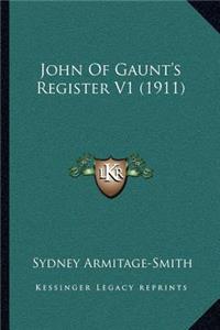 John of Gaunt's Register V1 (1911)