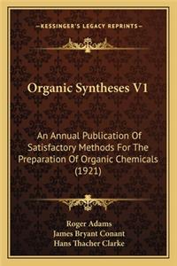 Organic Syntheses V1