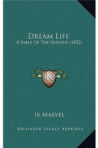Dream Life