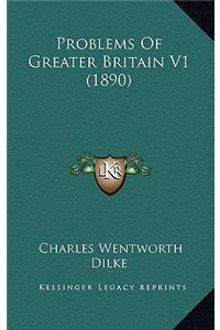 Problems of Greater Britain V1 (1890)