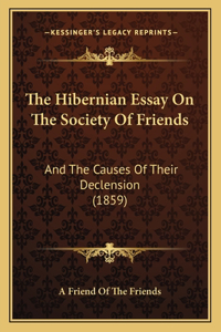 Hibernian Essay on the Society of Friends