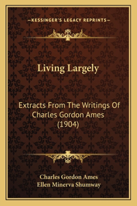 Living Largely
