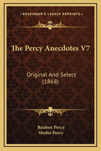 The Percy Anecdotes V7