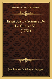 Essai Sur La Science De La Guerre V1 (1751)