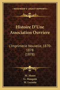 Histoire D'Une Association Ouvriere