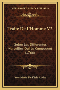 Traite De L'Homme V2