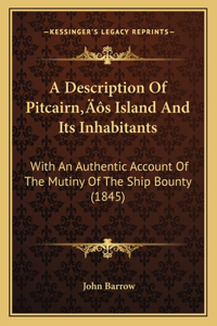 Description Of Pitcairn's Island And Its Inhabitants