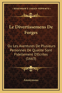 Le Divertissemens De Forges