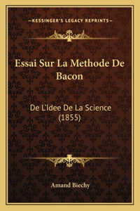 Essai Sur La Methode De Bacon