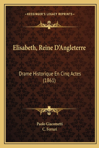 Elisabeth, Reine D'Angleterre