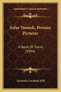 Safar Nameh, Persian Pictures
