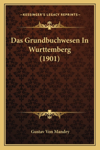 Grundbuchwesen In Wurttemberg (1901)