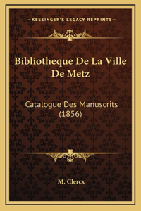 Bibliotheque De La Ville De Metz