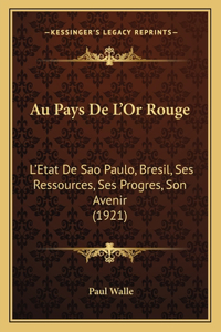 Au Pays De L'Or Rouge