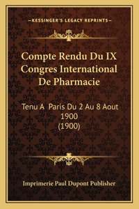 Compte Rendu Du IX Congres International De Pharmacie