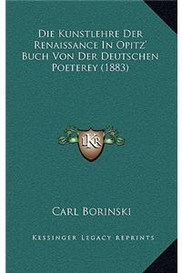Die Kunstlehre Der Renaissance In Opitz' Buch Von Der Deutschen Poeterey (1883)