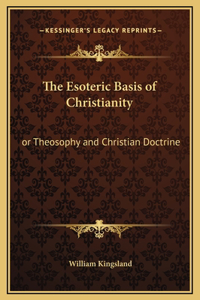 The Esoteric Basis of Christianity