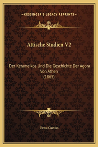 Attische Studien V2