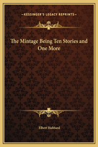 The Mintage Being Ten Stories and One More