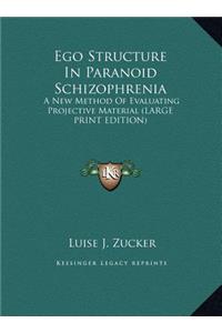 Ego Structure in Paranoid Schizophrenia