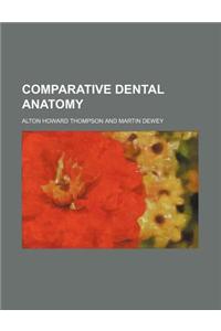 Comparative Dental Anatomy