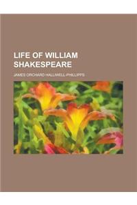 Life of William Shakespeare
