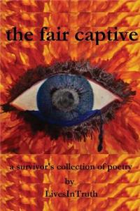 The fair captive