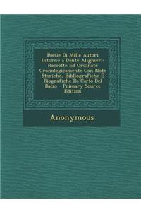 Poesie Di Mille Autori Intorno a Dante Alighieri