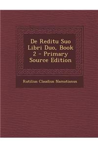 de Reditu Suo Libri Duo, Book 2