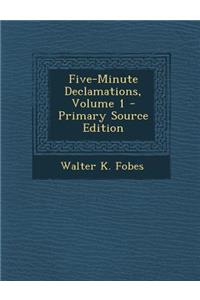 Five-Minute Declamations, Volume 1