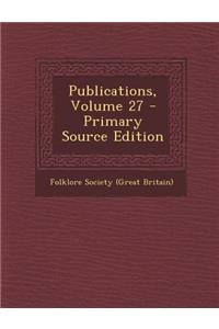 Publications, Volume 27